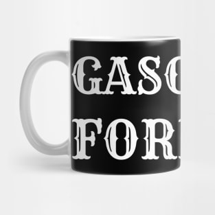 Gasoline Forever - Funny Gas Cars Mug